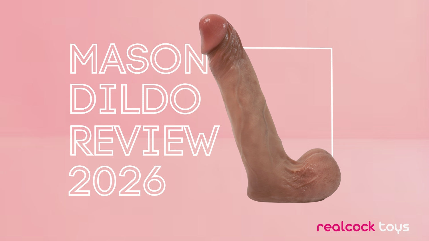 Mason dildo review