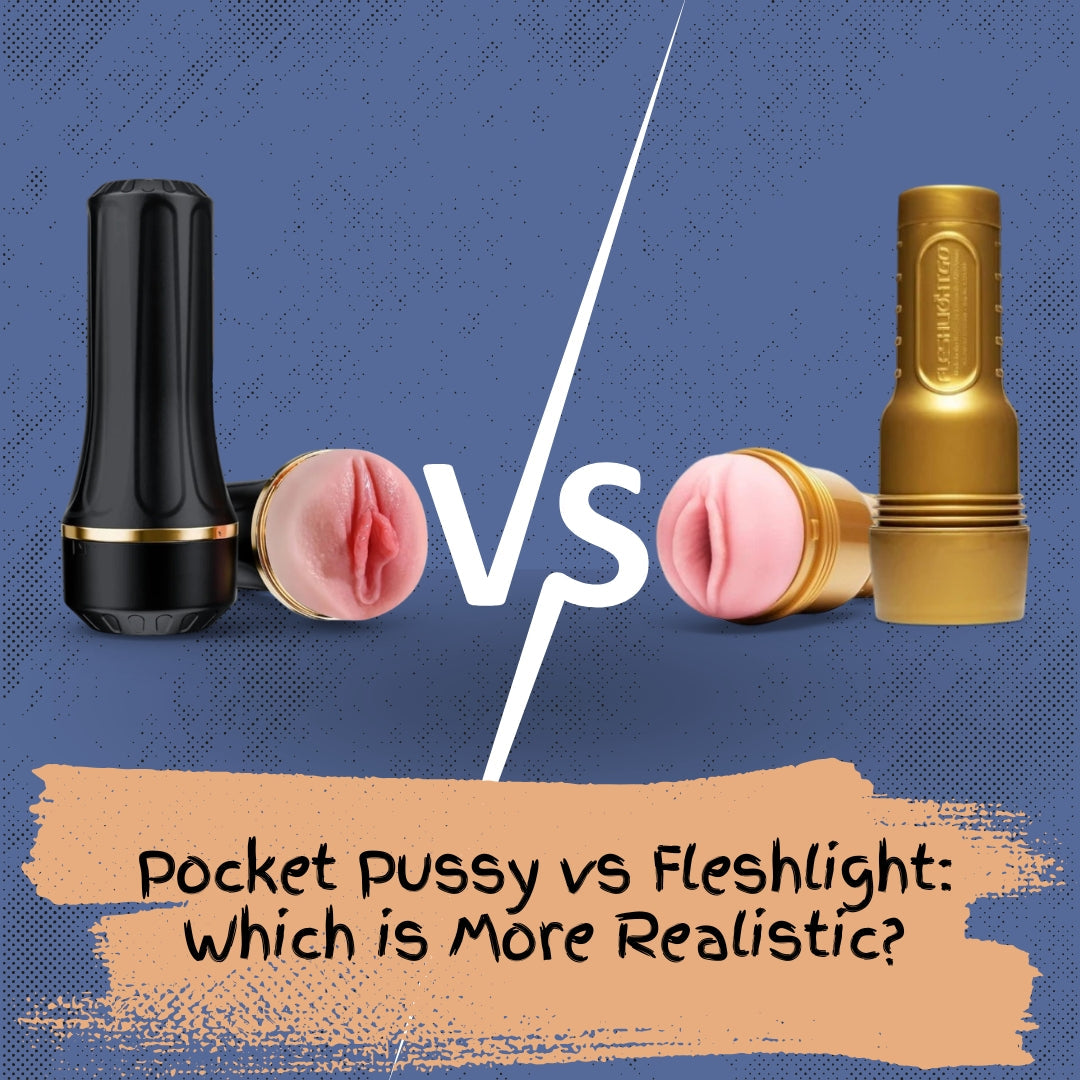 pocket pussy vs fleshlight