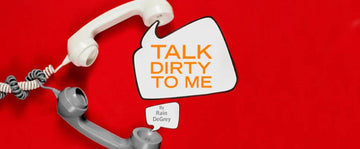 Dirty Talk Guide to Confidence and Intimate Communication